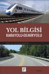 Yol Bilgisi & Karayolu-Demiryolu