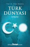 Türk Dünyası & Sohbetler