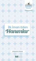 İlk İman Eden Hanımlar / Peygamber Asrının Hanımları