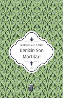 Denizin Son Martıları