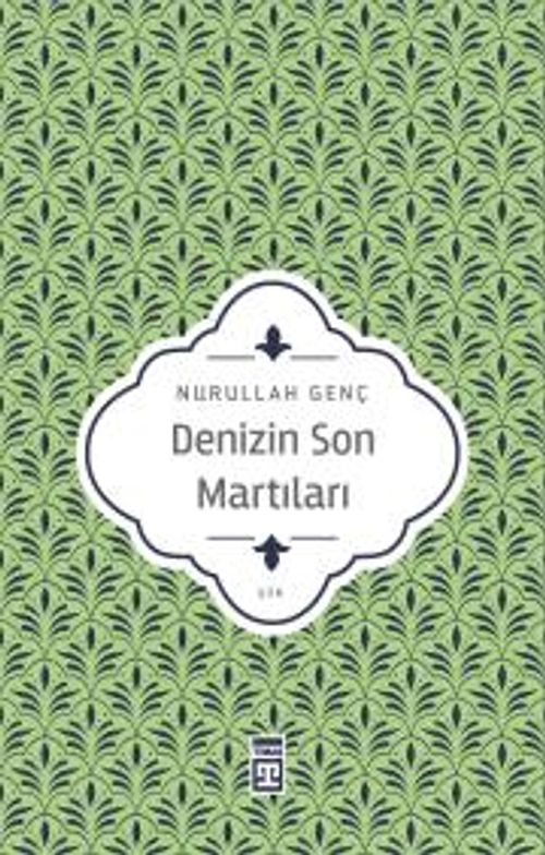 Denizin Son Martıları