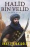 Halid Bin Velid & İslam’ın Kılıcı