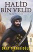 Halid Bin Velid &amp; İslam'ın Kılıcı