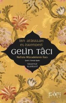 Gelin Tacı & Nefisle Mücadelenin İlacı