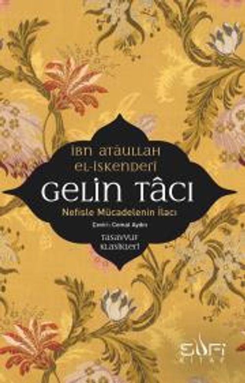Gelin Tacı & Nefisle Mücadelenin İlacı
