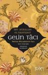 Gelin Tacı &amp; Nefisle Mücadelenin İlacı