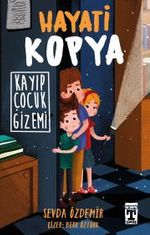 Hayati Kopya / Kayıp Çocuk Gizemi