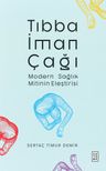 Tıbba İman Çağı &amp; Modern Sağlık Mitinin Eleştirisi