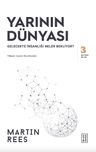 Yarının Dünyası &amp; Gelecekte İnsanlığı Neler Bekliyor?