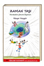 Zaman Taşı / Fantastik Çocuk Öyküsü