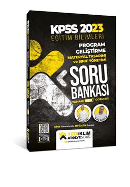 2023 KPSS Eğitim Bilimleri Atölye Serisi Program Geliştirme Materyal Tasarımı ve Sınıf Yönetimi Video Çözümlü Soru Bankası 