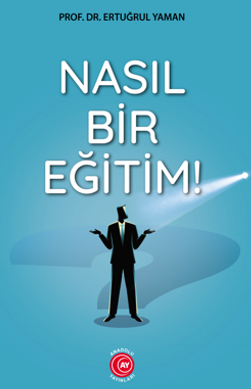 Nasıl Bir Eğitim!