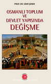 Osmanlı Toplum ve Devlet Yapısında Değişme