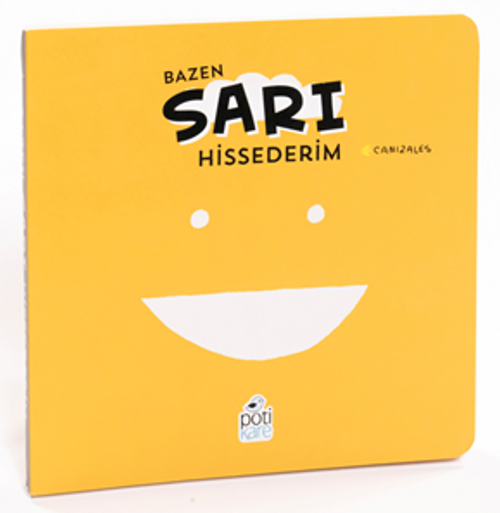 Bazen Sarı Hissederim Duygularım