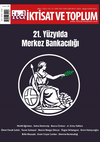 İktisat ve Toplum Dergisi 144. Sayı: 21. Y&uuml;zyılda Merkez Bankacılığı