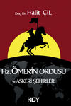 Hz. &Ouml;mer'in Ordusu ve Askeri Şehirleri