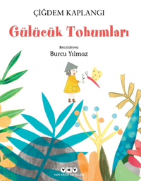 Gülücük Tohumları