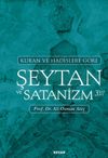 Kur'an ve Hadislere G&ouml;re Şeytan ve Satanizm