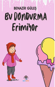 Bu Dondurma Erimiyor