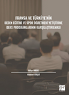 Fransa ve T&uuml;rkiye' nin Beden Eğitimi ve Spor &Ouml;ğretmeni Yetiştirme Ders Programlarının Karşılaştırılması