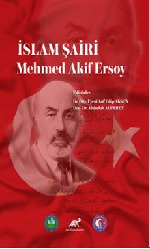 İslam Şairi Mehmed Akif Ersoy
