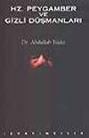 Hz. Peygamber ve Gizli D&uuml;şmanları: M&uuml;nafıklar