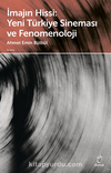 İmajın Hissi: Yeni Türkiye Sineması ve Fenomenoloji