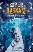 Süper Başkan - Zamanı Durduran Saat