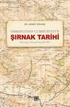 Osmanlı’dan Cumhuriyet’e Şırnak Tarihi (İdari,Sosyal Ve Ekonomik Yapı, 1853-1929)