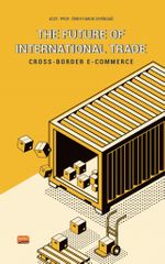 The Future Of Internatıonal Trade / Cross-Border E-Commerce