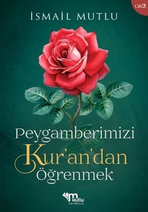 Peygamberimizi Kur'an'dan Öğrenmek C.2