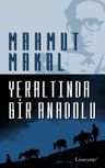 Yeraltında Bir Anadolu