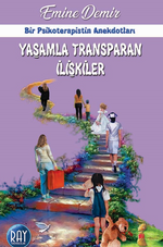 Yaşamla Transparan İlişkiler