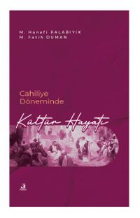 Cahiliye Döneminde Kültür Hayatı
