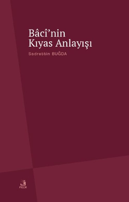 Bacî'nin Kıyas Anlayışı