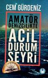 Amat&ouml;r Denizcilikte Acil Durum Seyri
