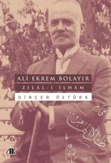 Ali Ekrem Bolayir –Zilal-I İlham