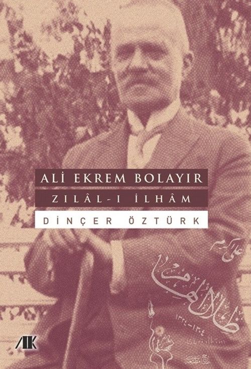 Ali Ekrem Bolayir –Zilal-I İlham