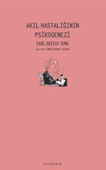 Akıl Hastalığının Psikogenezi