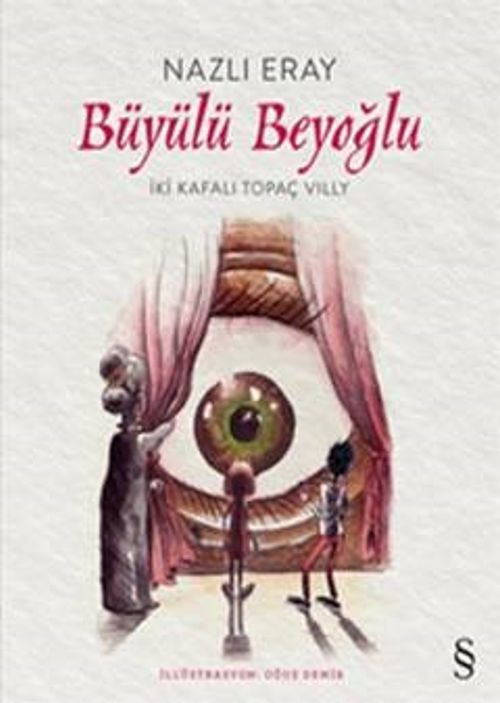 Büyülü  Beyoğlu & İki Kafalı Topaç Villy