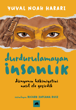 Durdurulamayan İnsanlık / Dünyanın Hakimiyetini Nasıl Ele Geçirdik