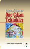 G&uuml;n&uuml;m&uuml;z &Ouml;yk&uuml;s&uuml;nde &Ouml;ne &Ccedil;ıkan Teknikler