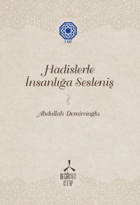 Hadislerle İnsanlığa Sesleniş-2 