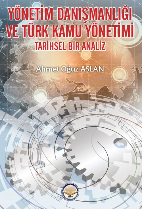 Yönetim Danışmanlığı Ve Türk Kamu Yönetimi