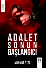 Adalet Sonun Başlangıcı