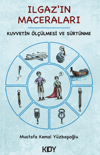 Ilgaz'ın Maceraları: Kuvvetin Ölçülmesi ve Sürtünme