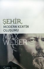 Şehir & Modern Kentin Oluşumu