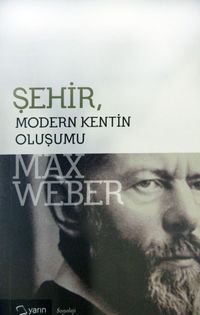 Şehir & Modern Kentin Oluşumu