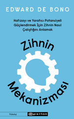 Zihnin Mekanizması  Hafızayı ve Yaratıcı Potansiyeli Güçlendirmek İçin Zihnin Nasıl Çalıştığını Anlamak