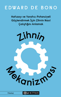 Zihnin Mekanizması  Hafızayı ve Yaratıcı Potansiyeli Güçlendirmek İçin Zihnin Nasıl Çalıştığını Anlamak